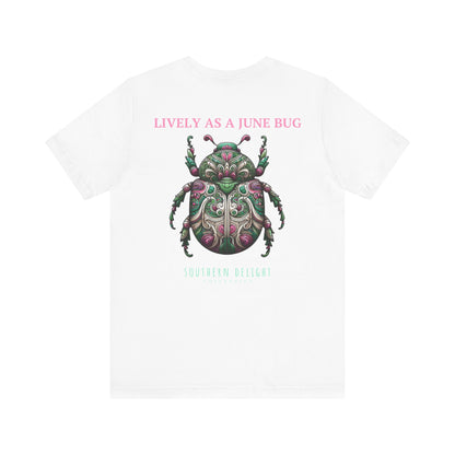 Lively as a June Bug T-Shirt