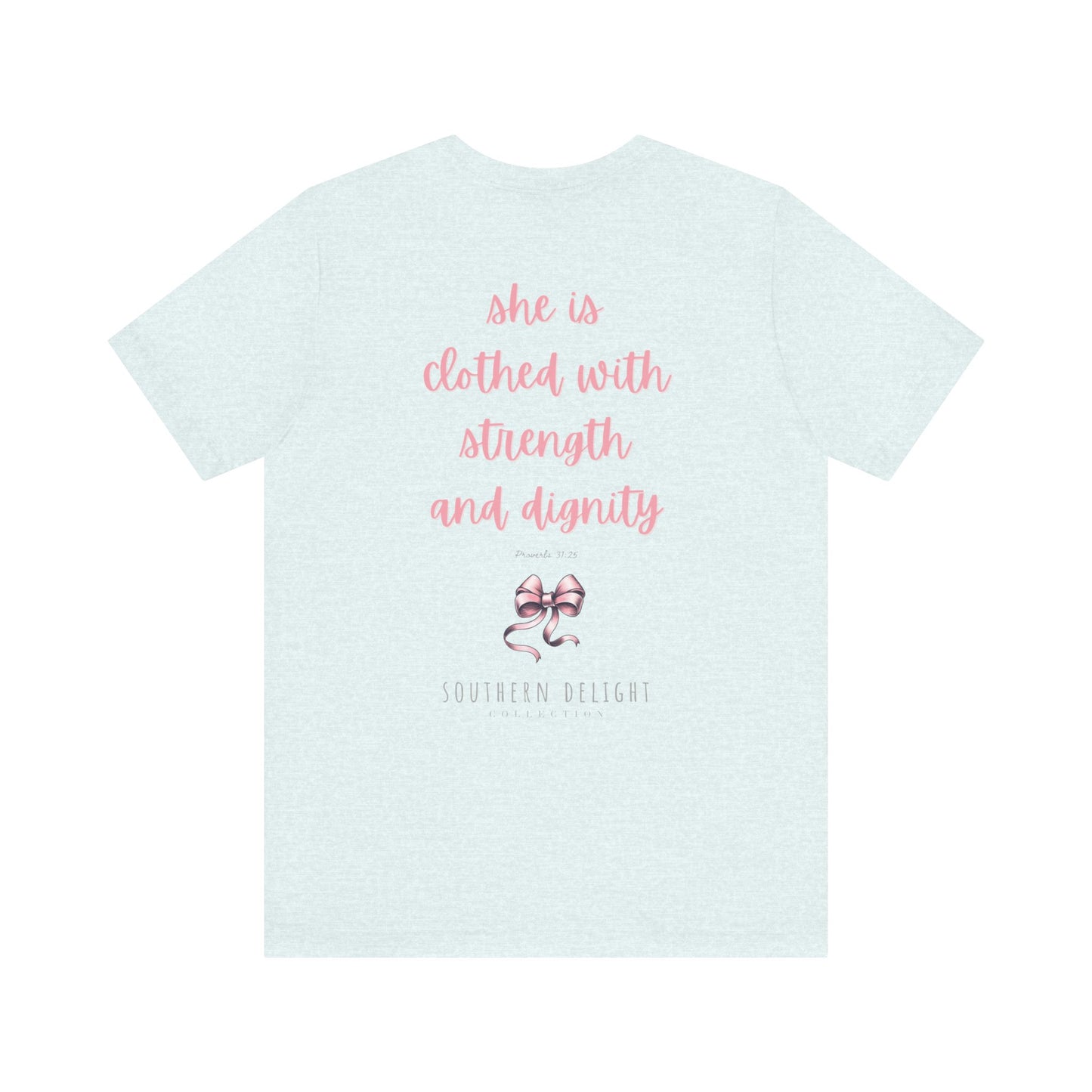 Strength and Dignity T-Shirt