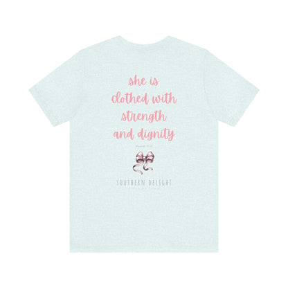 Strength and Dignity T-Shirt