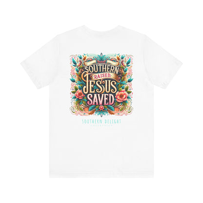 Southern Raised, Jesus Saved T-Shirt