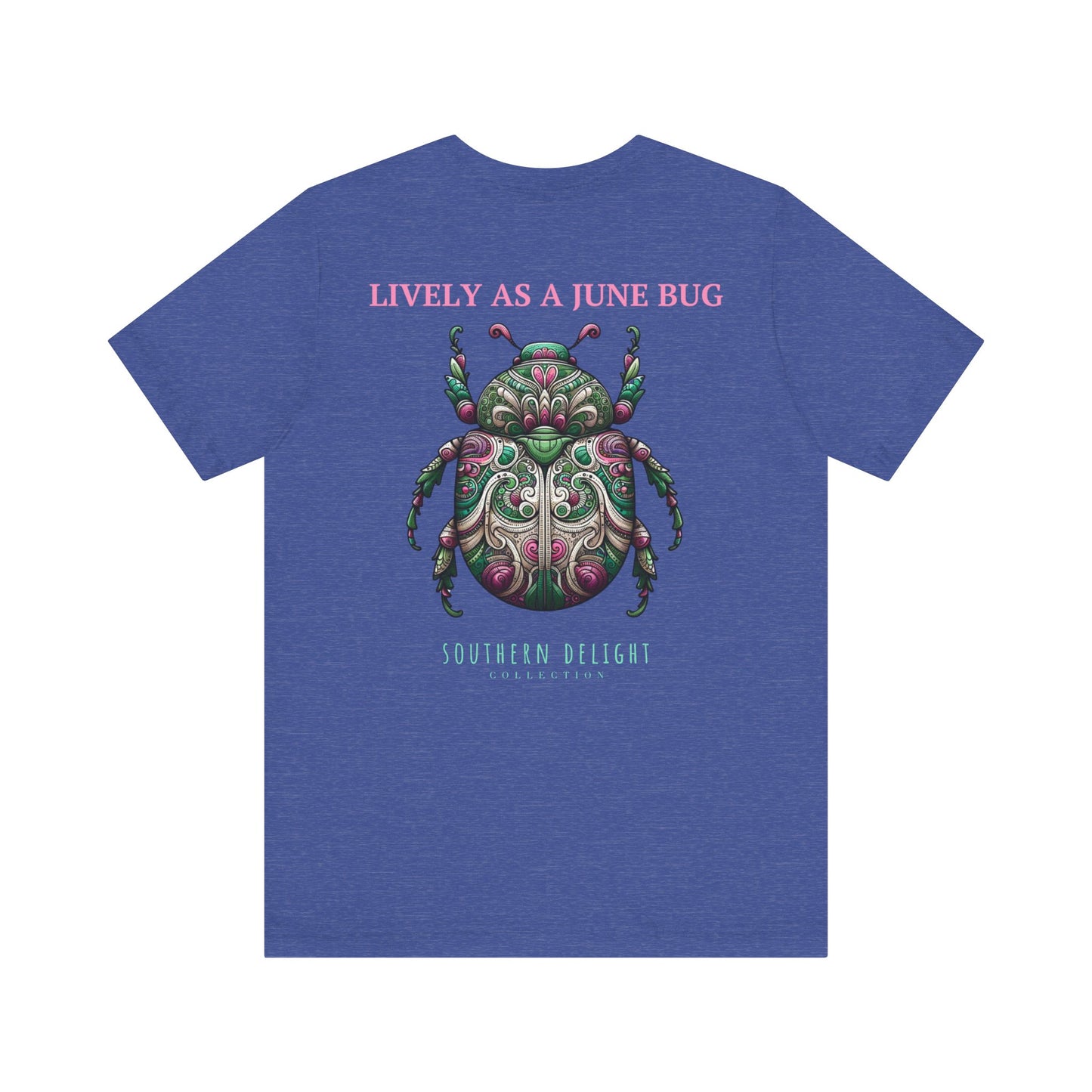 Lively as a June Bug T-Shirt