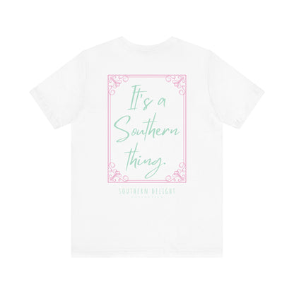 It's a Southern Thing T-Shirt