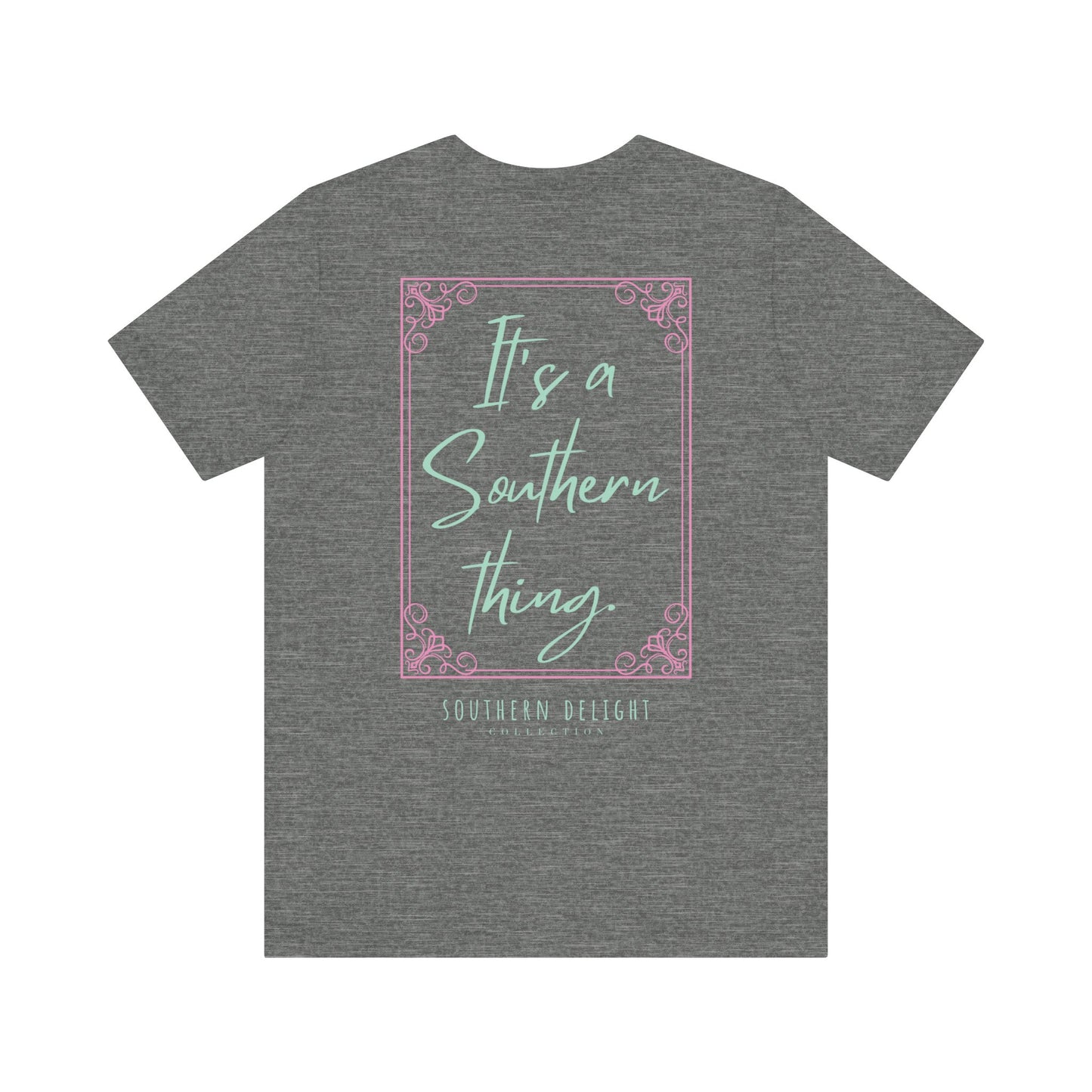 It's a Southern Thing T-Shirt