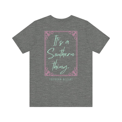 It's a Southern Thing T-Shirt