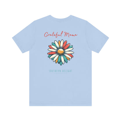 Grateful Mama T-Shirt