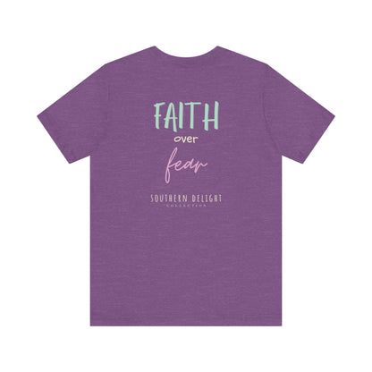 Faith Over Fear T-Shirt