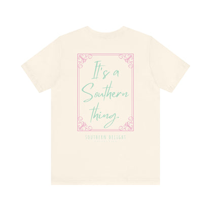 It's a Southern Thing T-Shirt