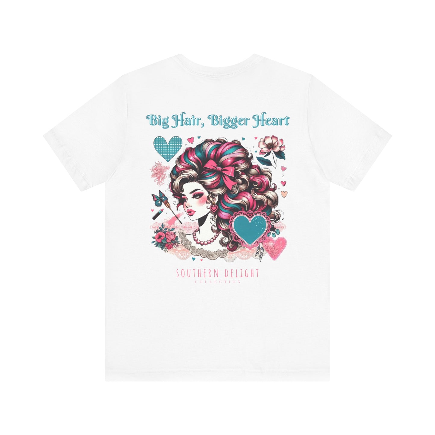 Big Hair, Bigger Heart T-Shirt