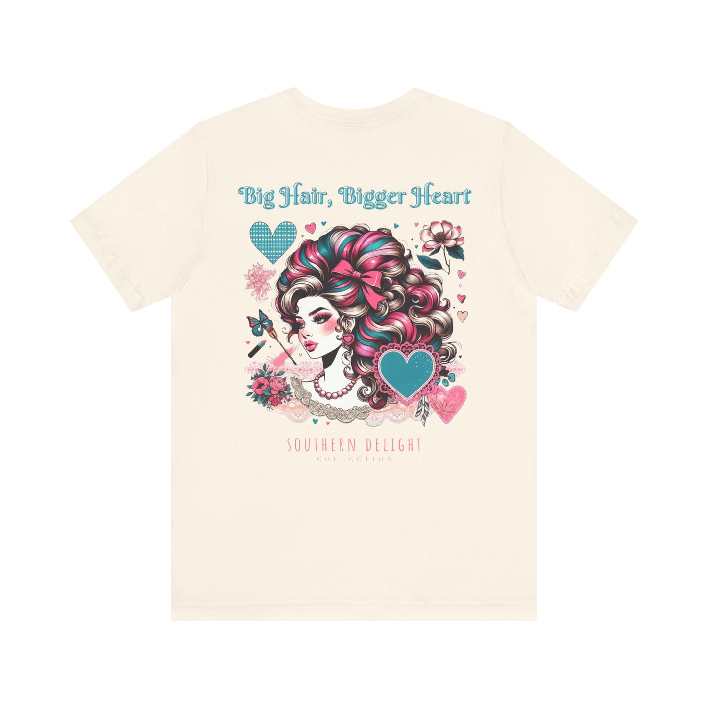 Big Hair, Bigger Heart T-Shirt