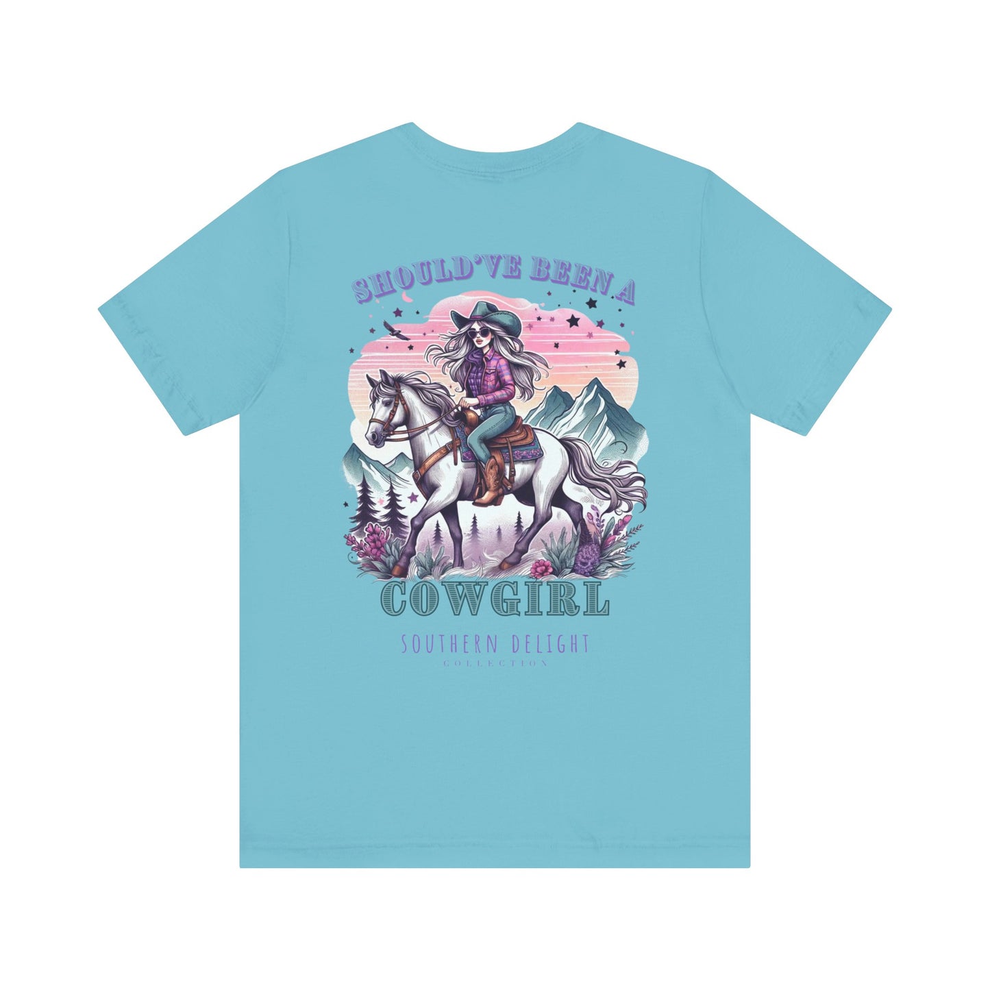 Should've Been a Cowgirl T-Shirt