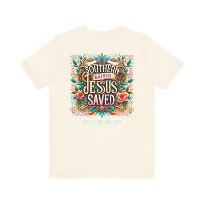 Southern Raised, Jesus Saved T-Shirt