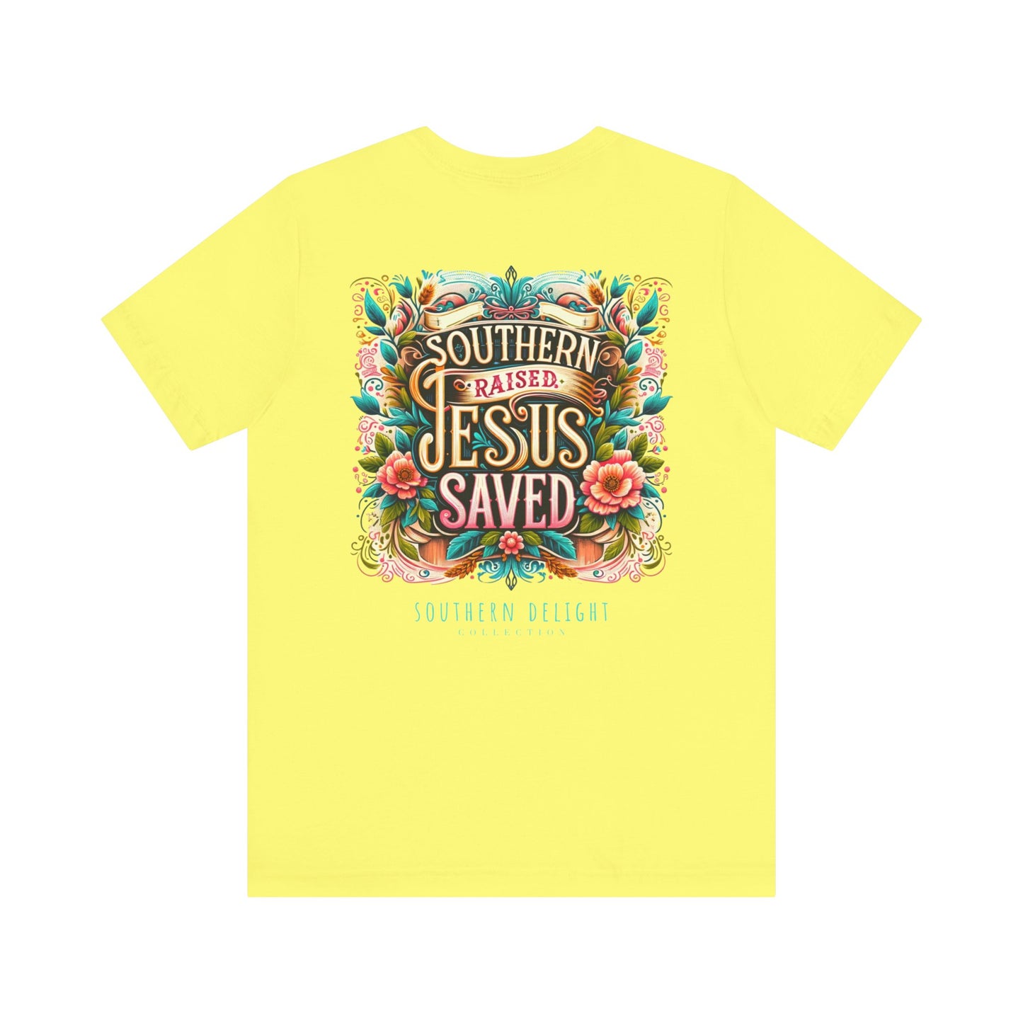 Southern Raised, Jesus Saved T-Shirt