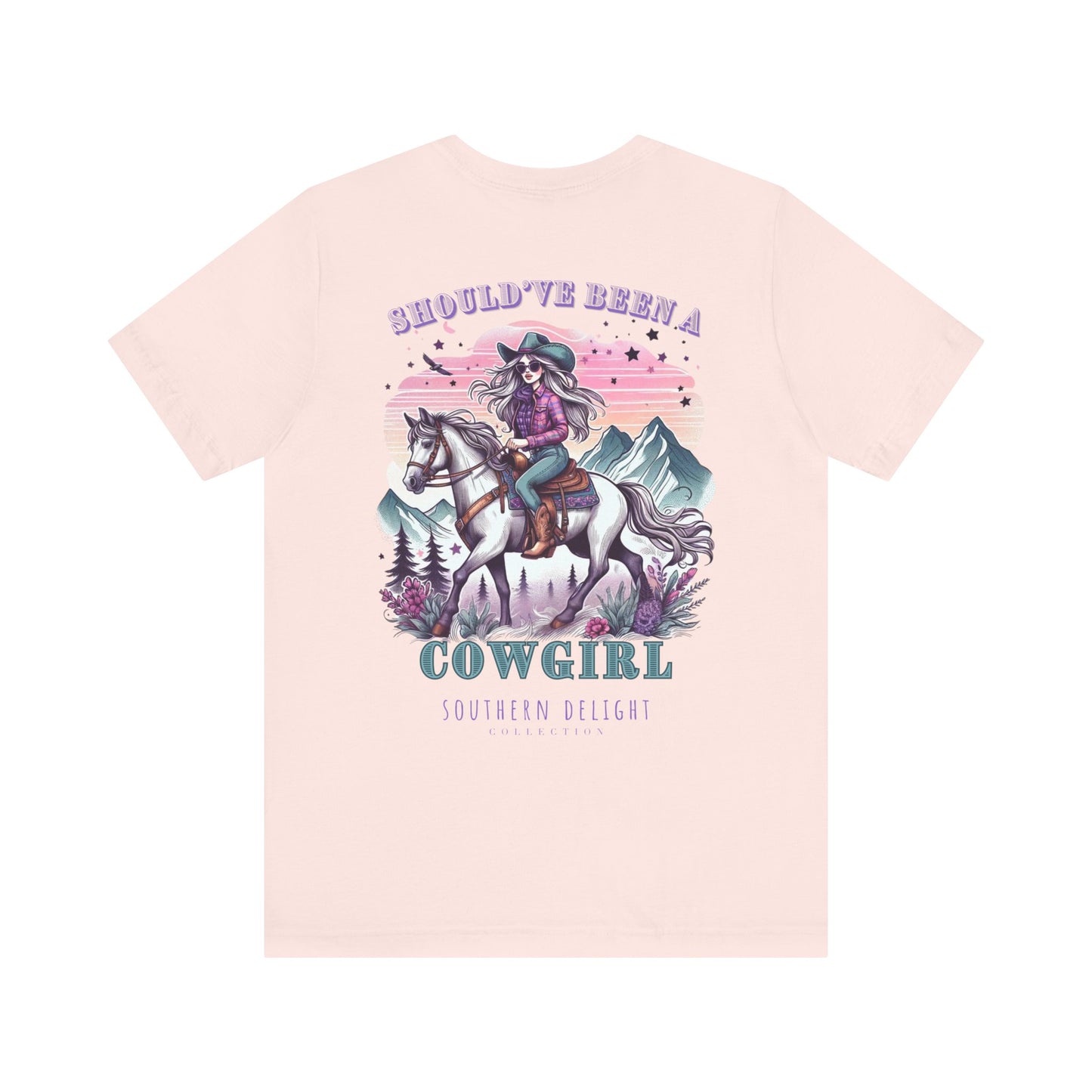 Should've Been a Cowgirl T-Shirt