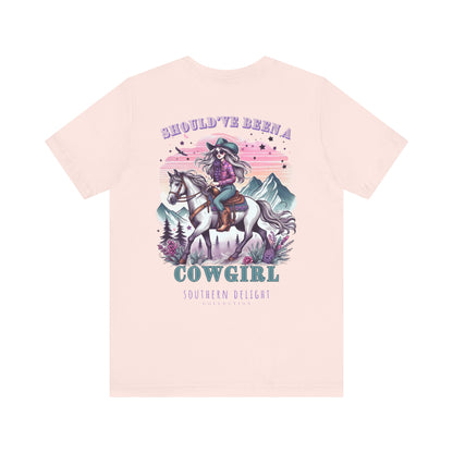 Should've Been a Cowgirl T-Shirt