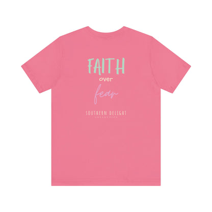 Faith Over Fear T-Shirt