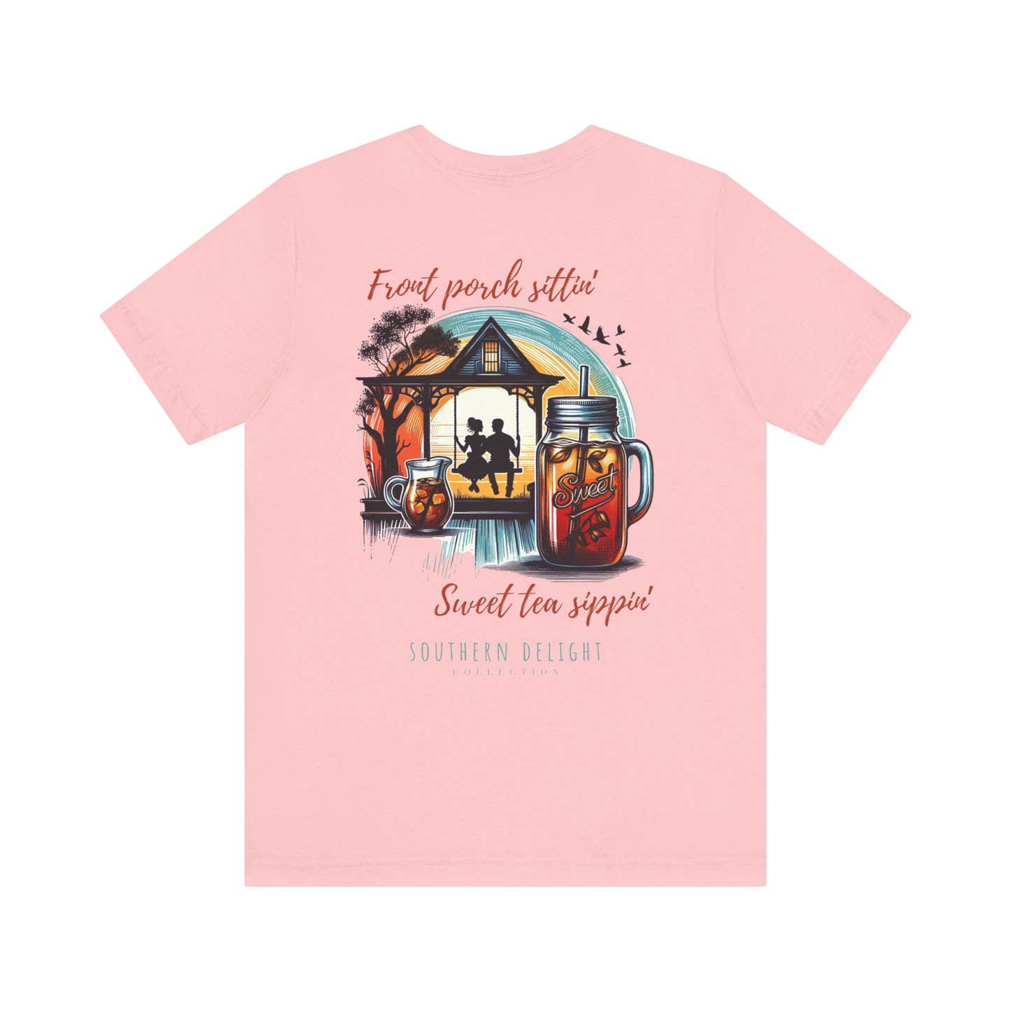 Front Porch Sittin', Sweet Tea Sippin' T-Shirt