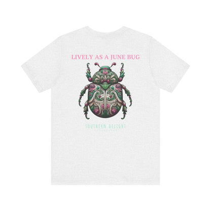 Lively as a June Bug T-Shirt