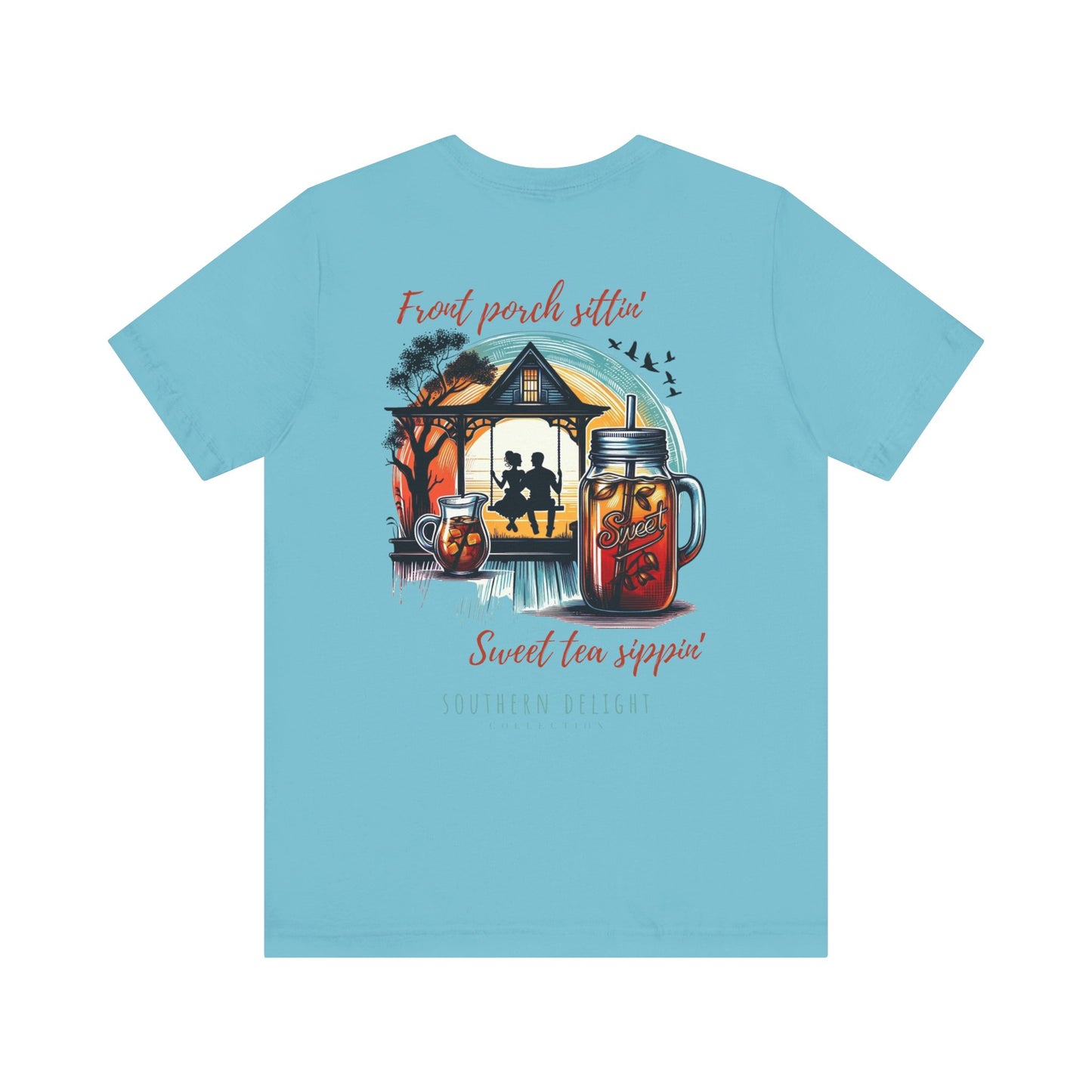 Front Porch Sittin', Sweet Tea Sippin' T-Shirt