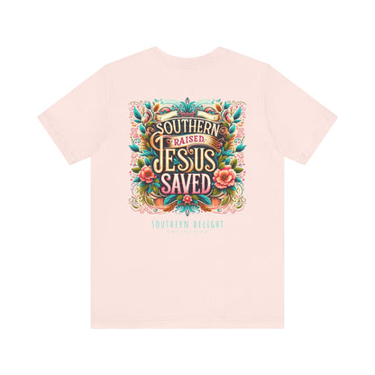 Southern Raised, Jesus Saved T-Shirt