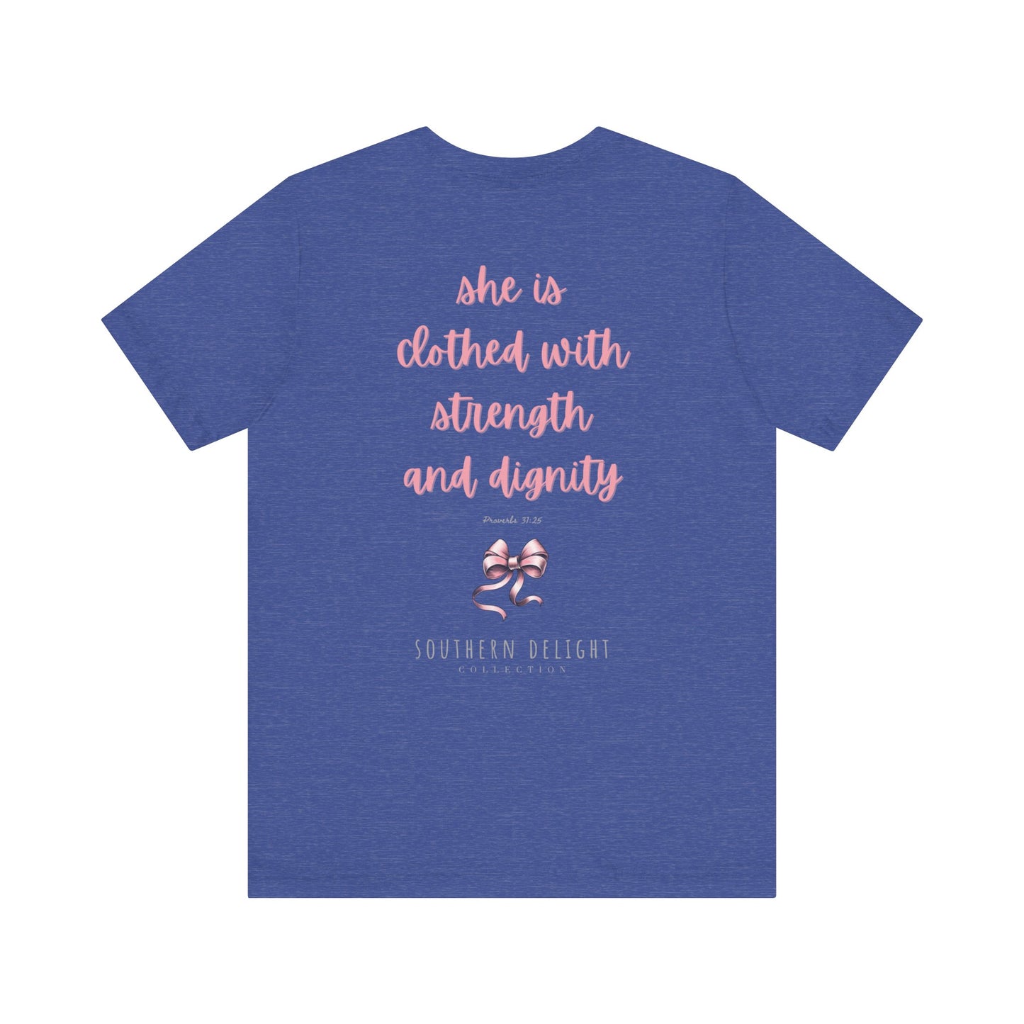 Strength and Dignity T-Shirt