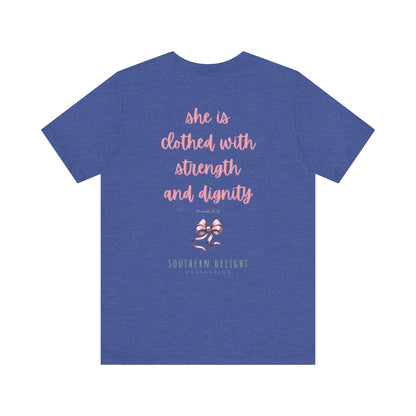 Strength and Dignity T-Shirt