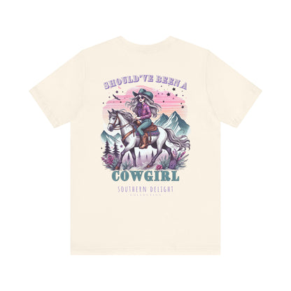 Should've Been a Cowgirl T-Shirt