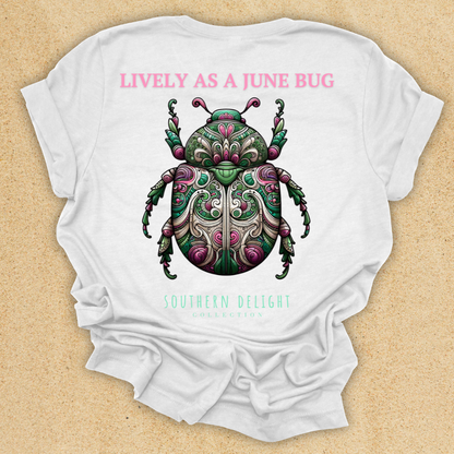 Lively as a June Bug T-Shirt