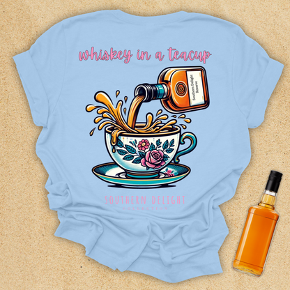 Whiskey in a Teacup T-Shirt