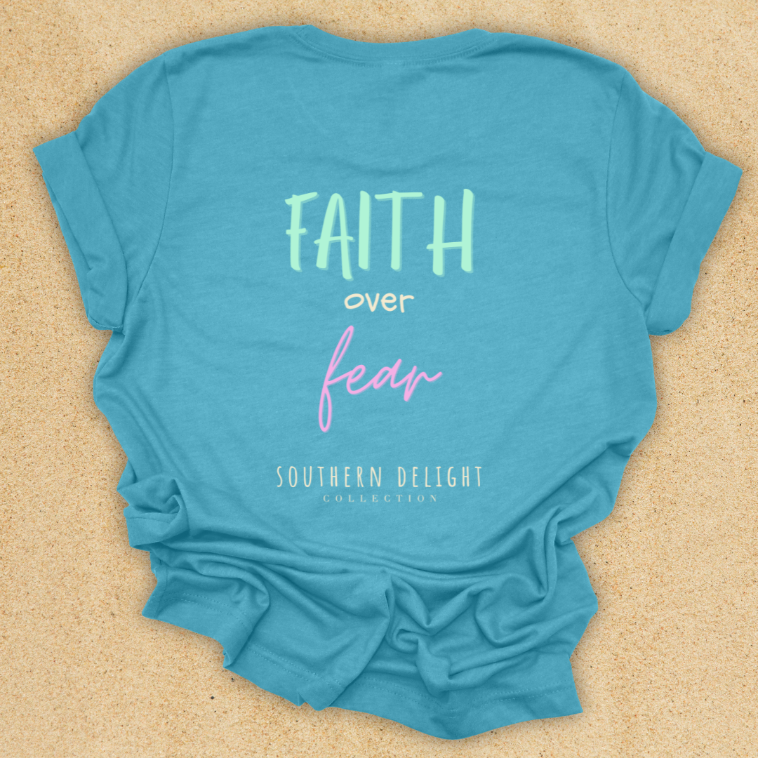 Faith Over Fear T-Shirt