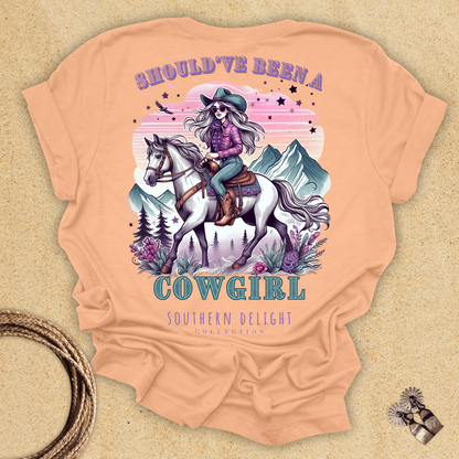 Should've Been a Cowgirl T-Shirt