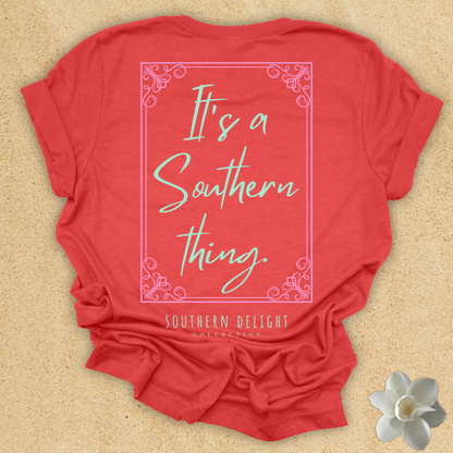 It's a Southern Thing T-Shirt