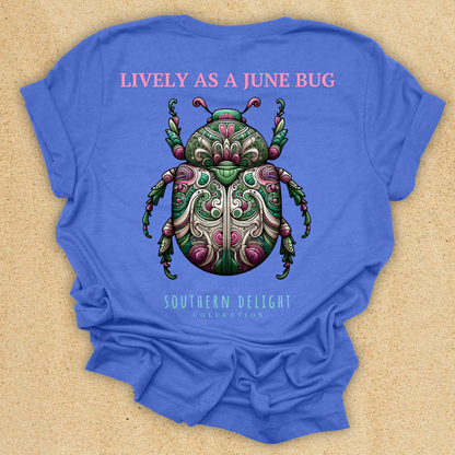 Lively as a June Bug T-Shirt