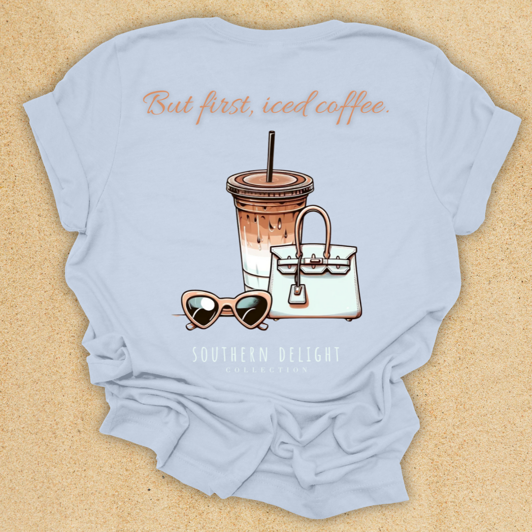 But First, Iced Coffee T-Shirt