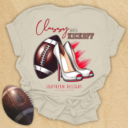 Classy Until Kickoff T-Shirt