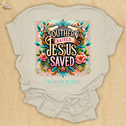 Southern Raised, Jesus Saved T-Shirt