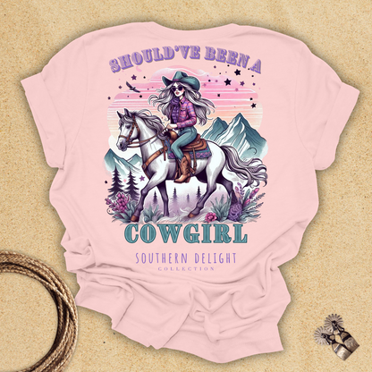 Should've Been a Cowgirl T-Shirt