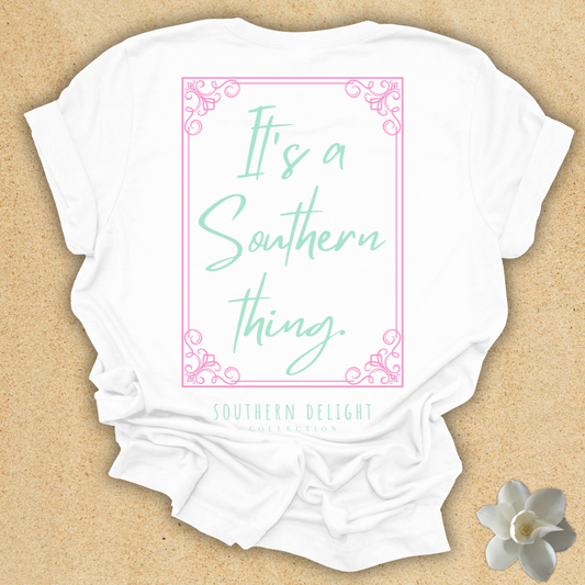 It's a Southern Thing T-Shirt