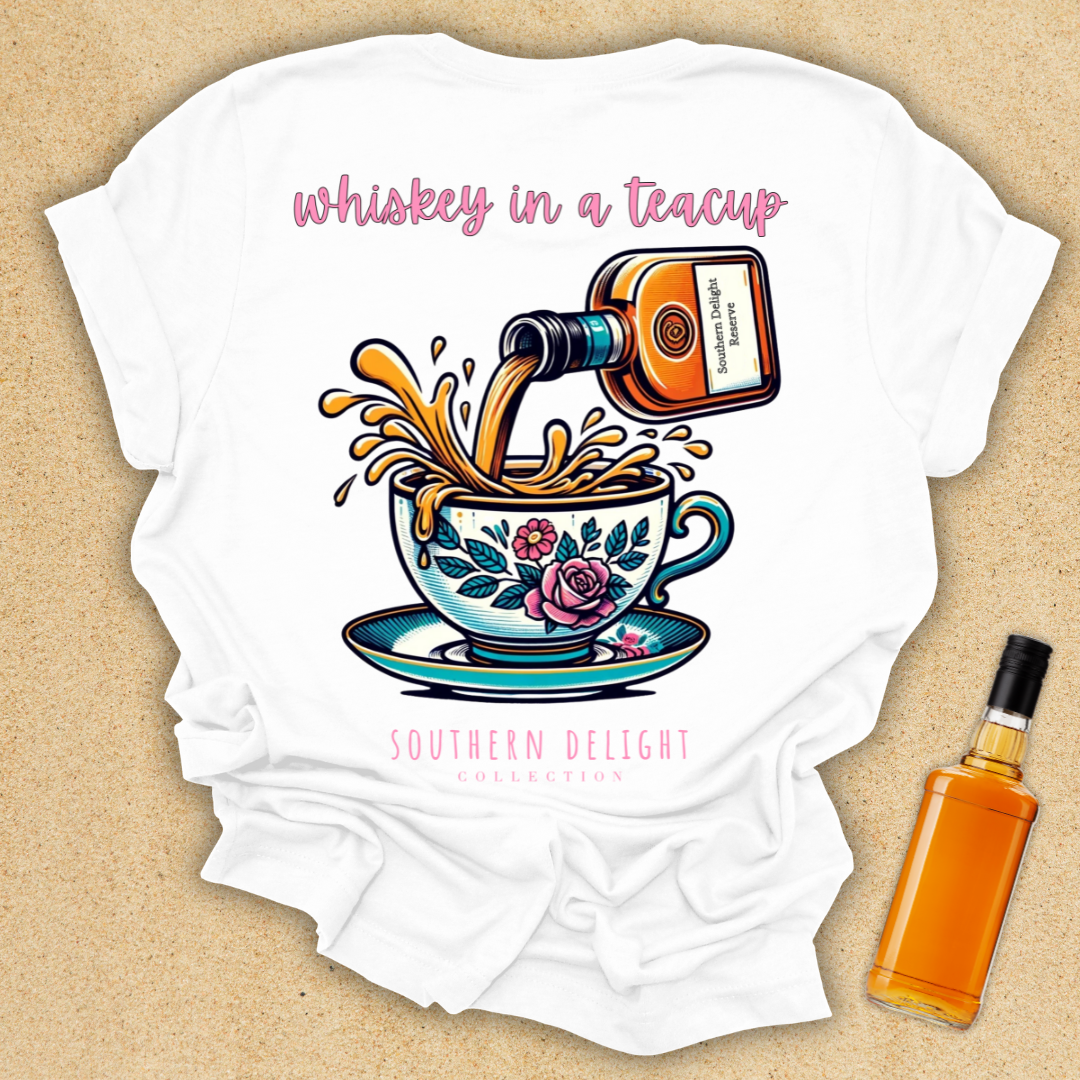 Whiskey in a Teacup T-Shirt